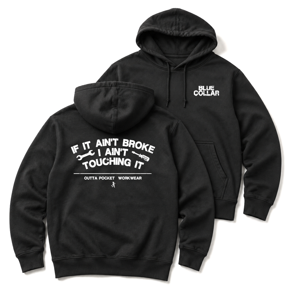 IF IT AIN'T BROKE hoodie