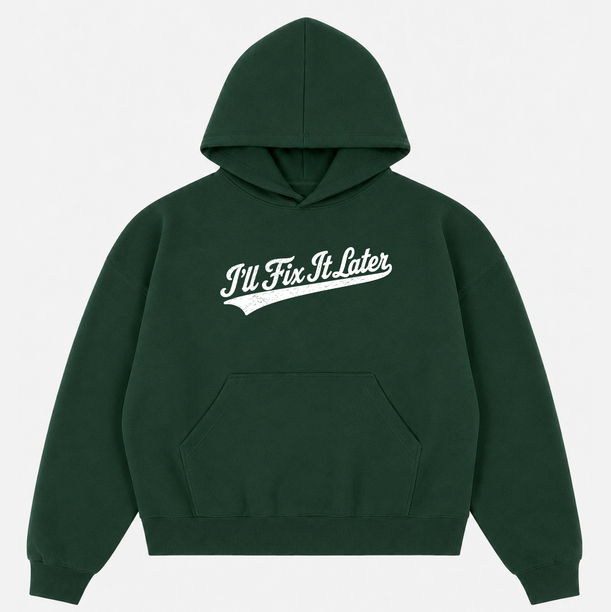 FIX IT LATER hoodie