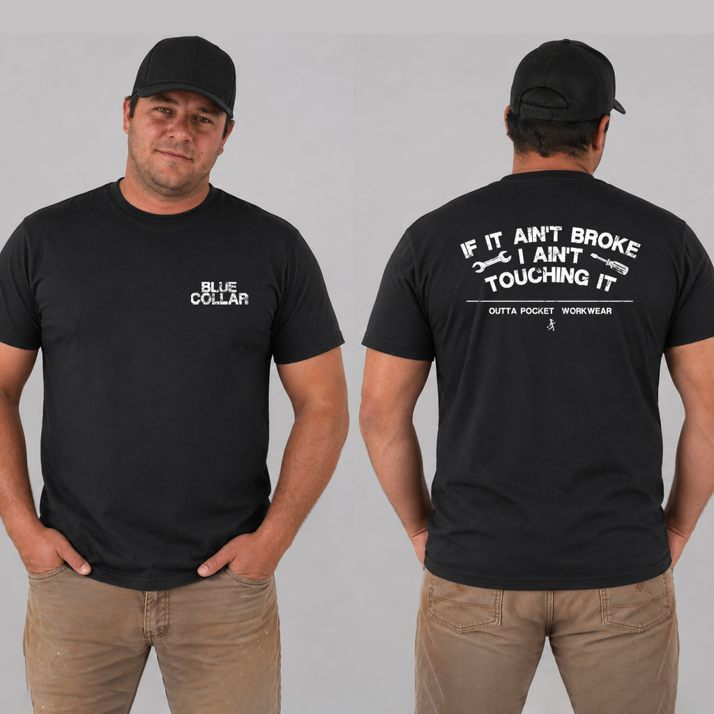 IF IT AIN'T BROKE tee