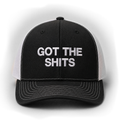 GOT THE SHITS trucker hat